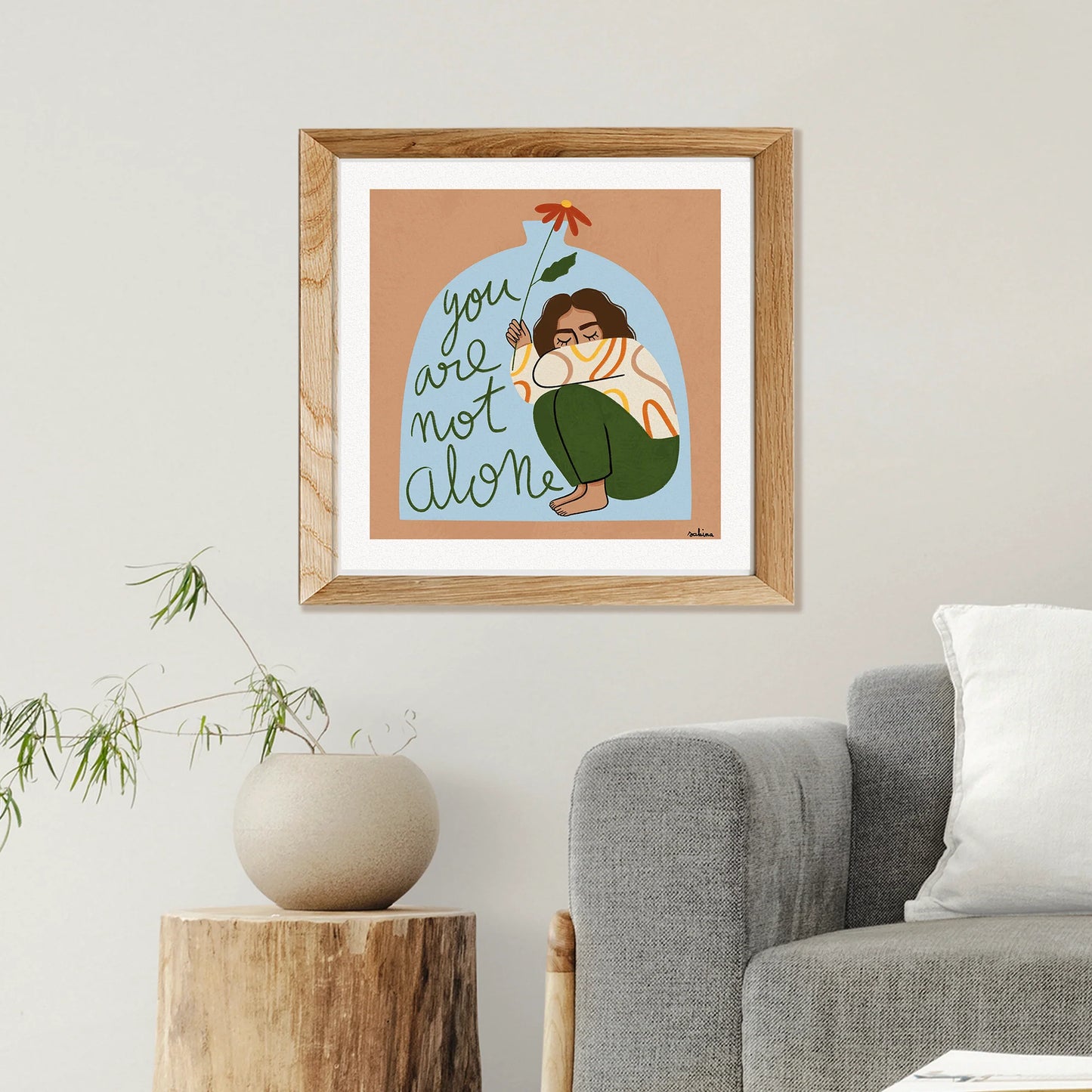 You Are Not Alone Print
