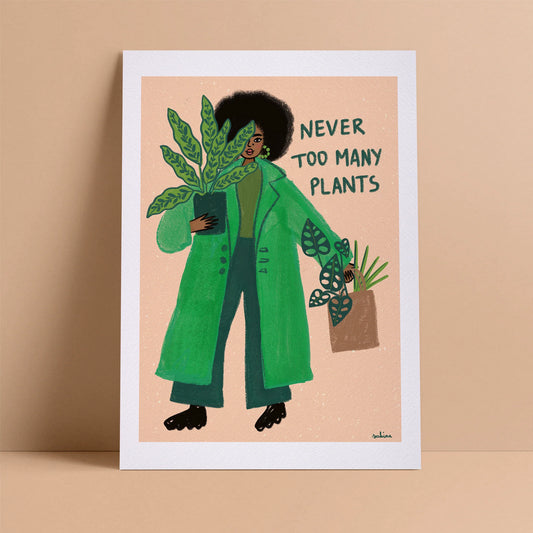 Never Too Many Plants Print