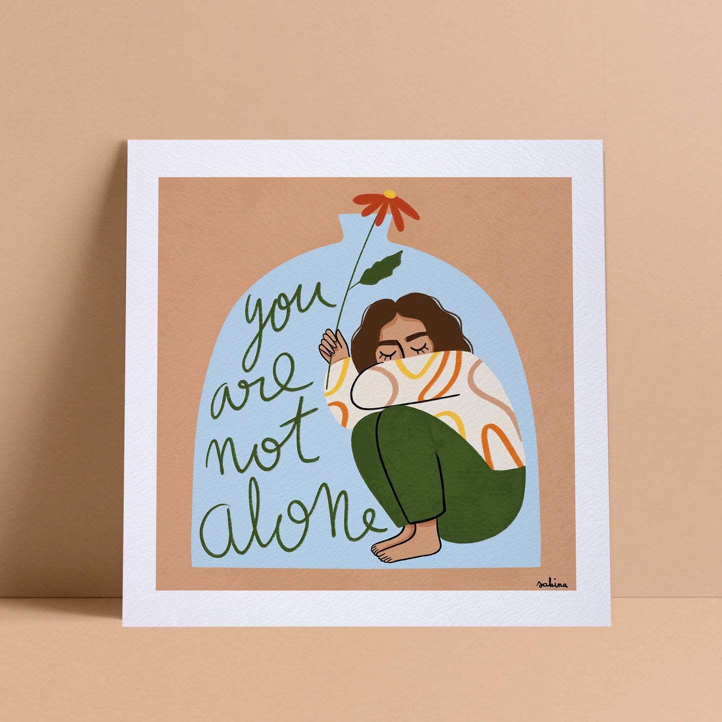 You Are Not Alone Print