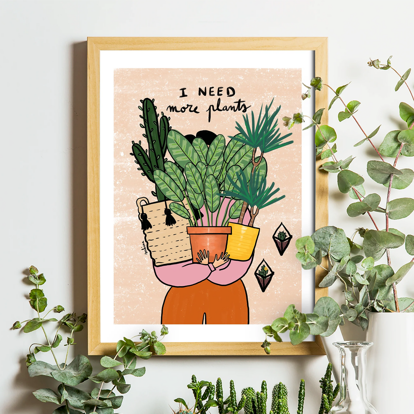 I Need More Plants Print